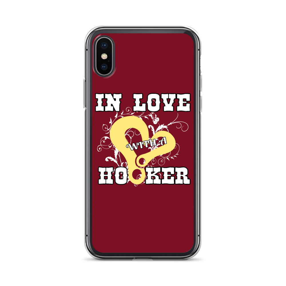 In Love With A Hooker iPhone Case