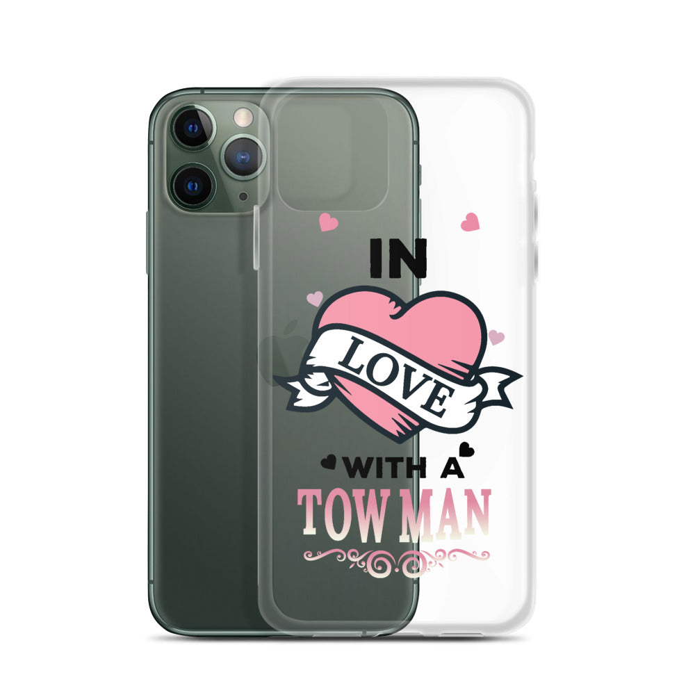 In Love With A Tow Man iPhone Case
