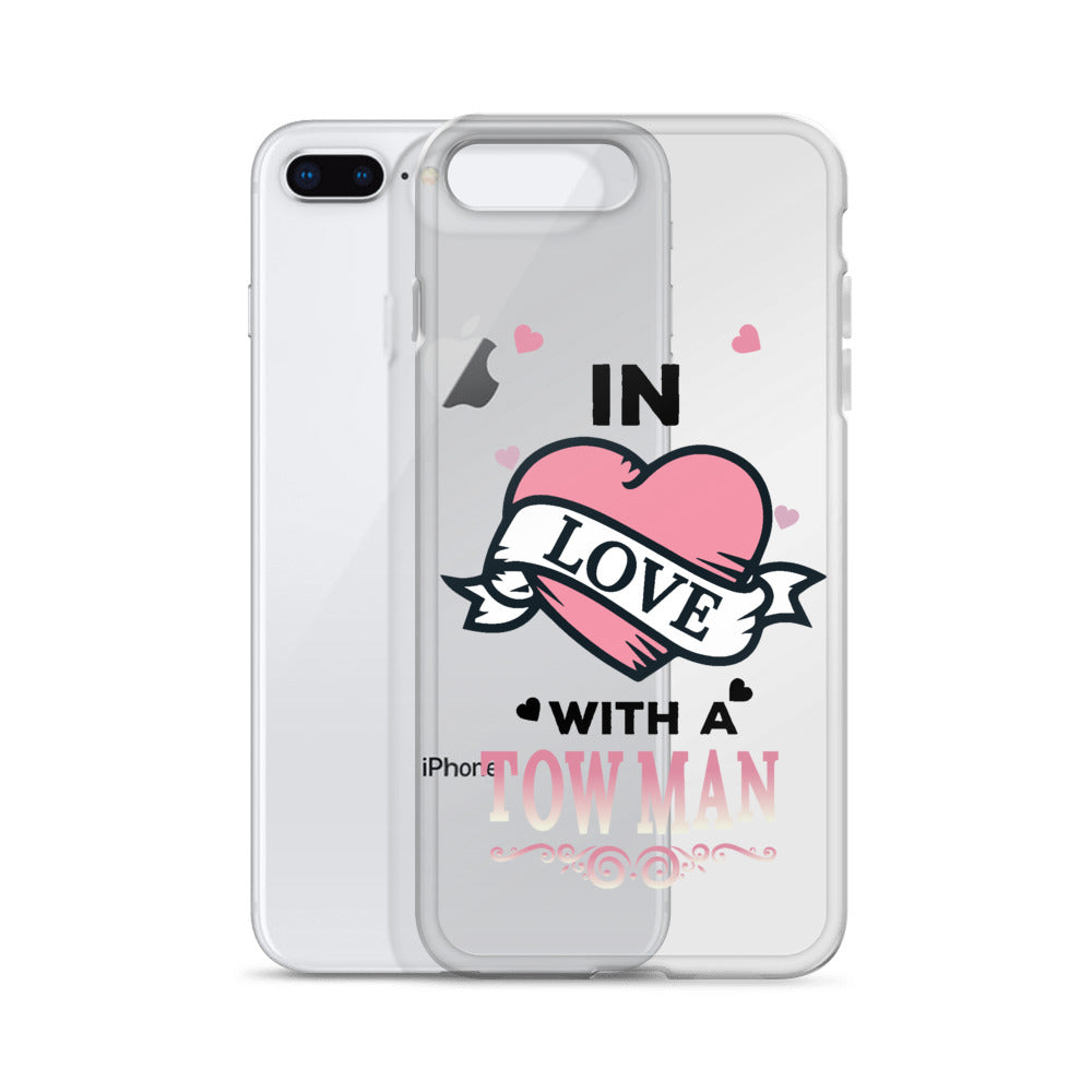 In Love With A Tow Man iPhone Case