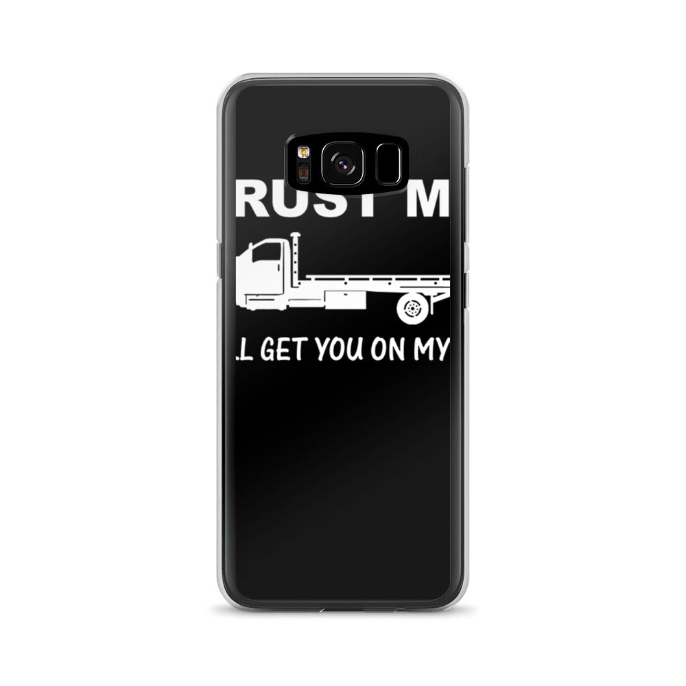 Trust Me Samsung Case