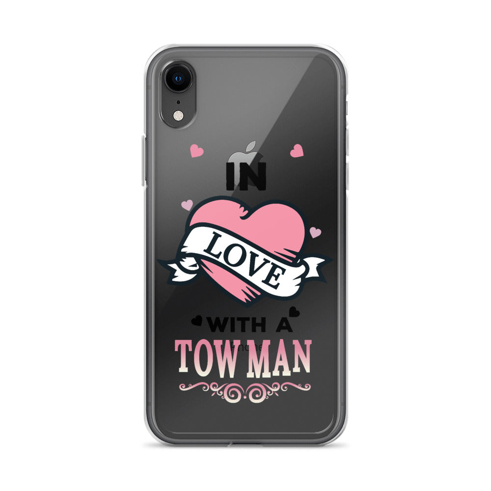 In Love With A Tow Man iPhone Case
