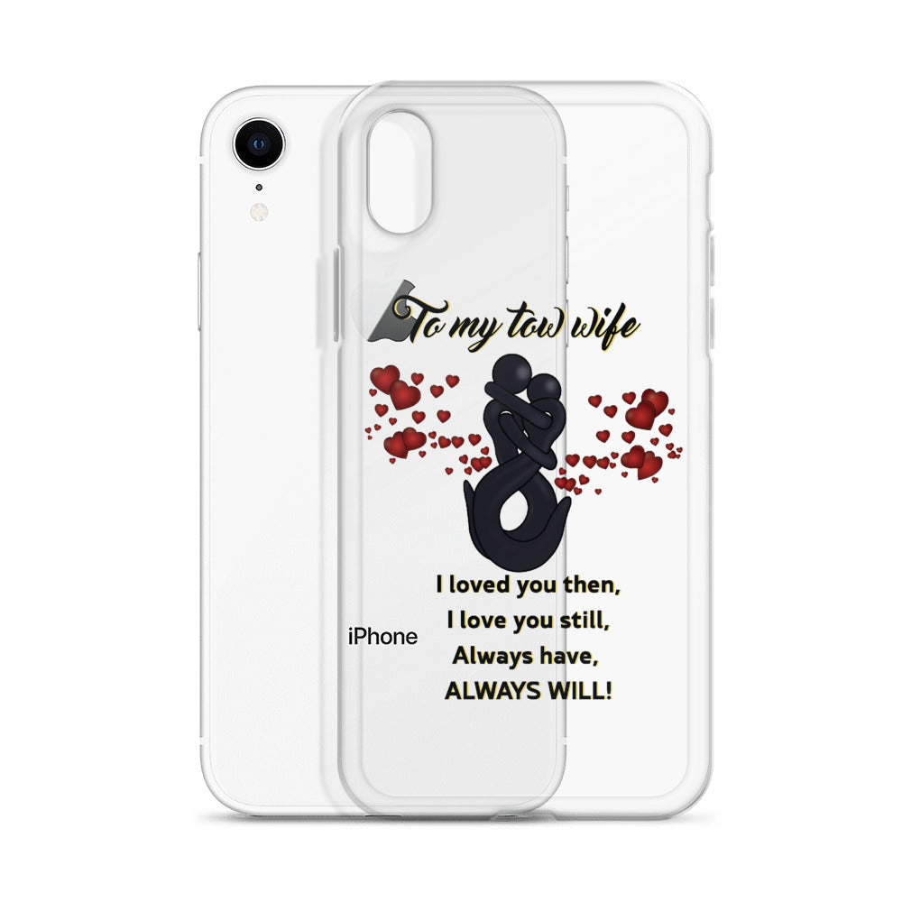 To My Tow Wife iPhone Case