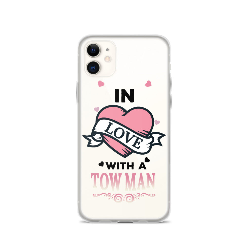 In Love With A Tow Man iPhone Case