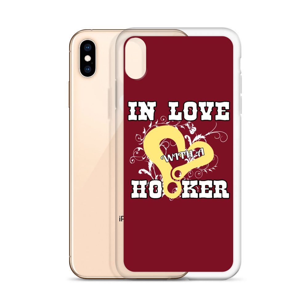 In Love With A Hooker iPhone Case