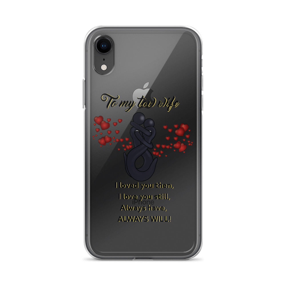 To My Tow Wife iPhone Case