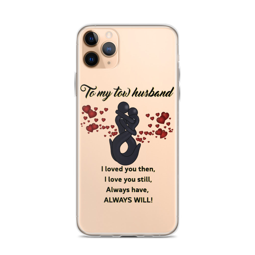 Tow My Tow Husband iPhone Case