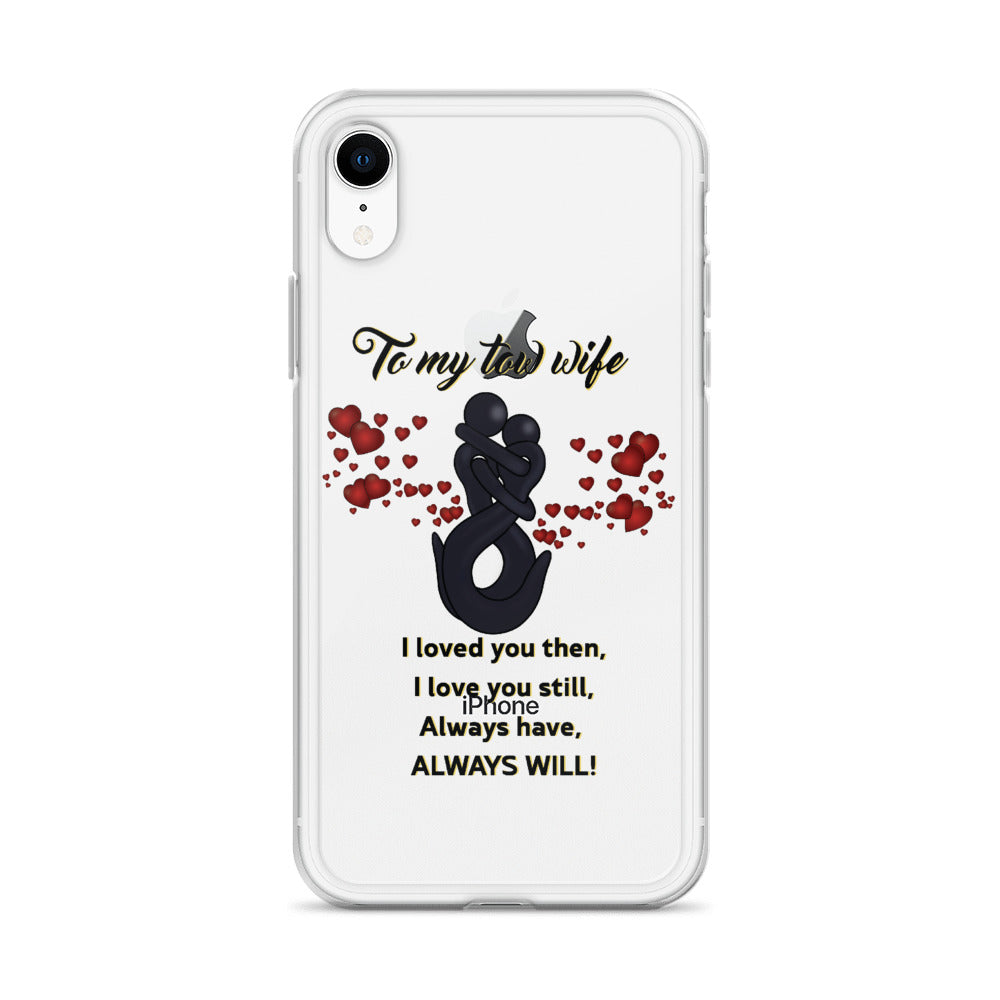 To My Tow Wife iPhone Case