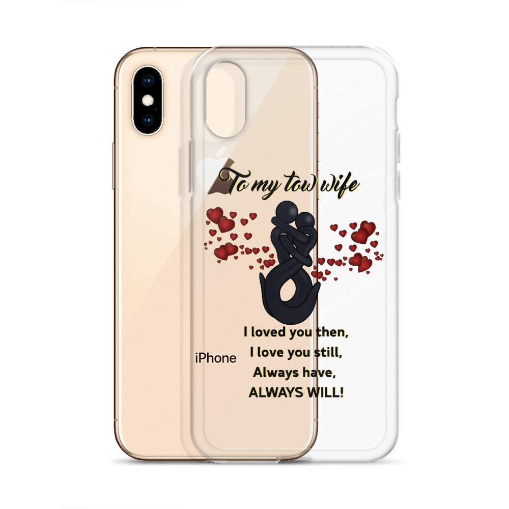 To My Tow Wife iPhone Case