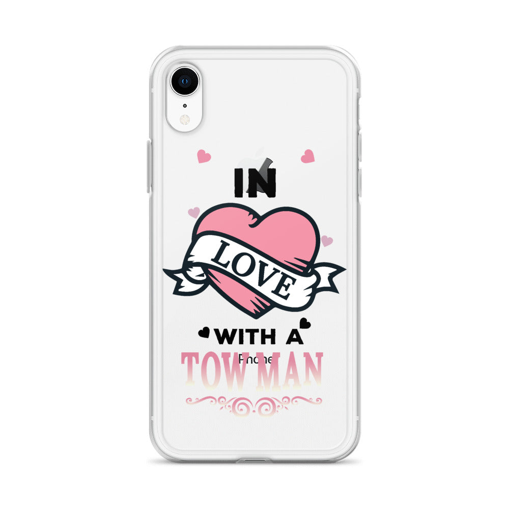In Love With A Tow Man iPhone Case