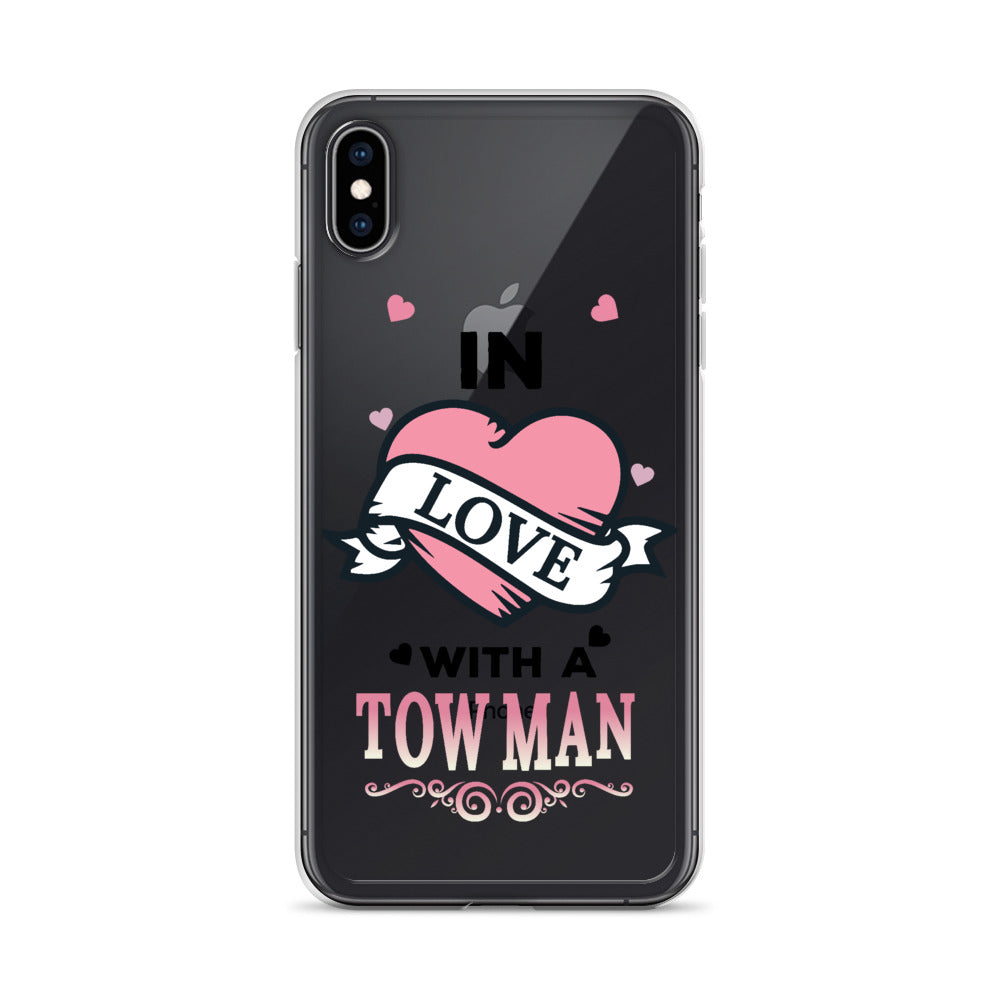 In Love With A Tow Man iPhone Case