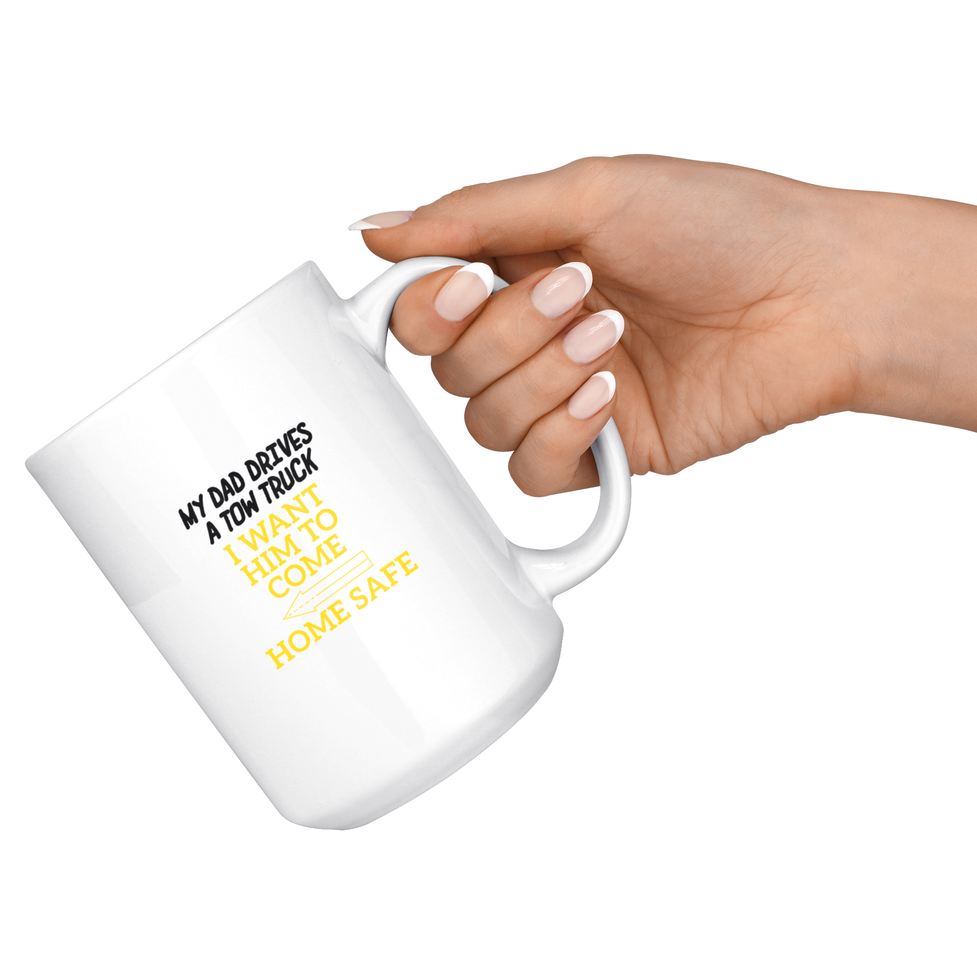 My Daddy Drives A Tow Truck Mug