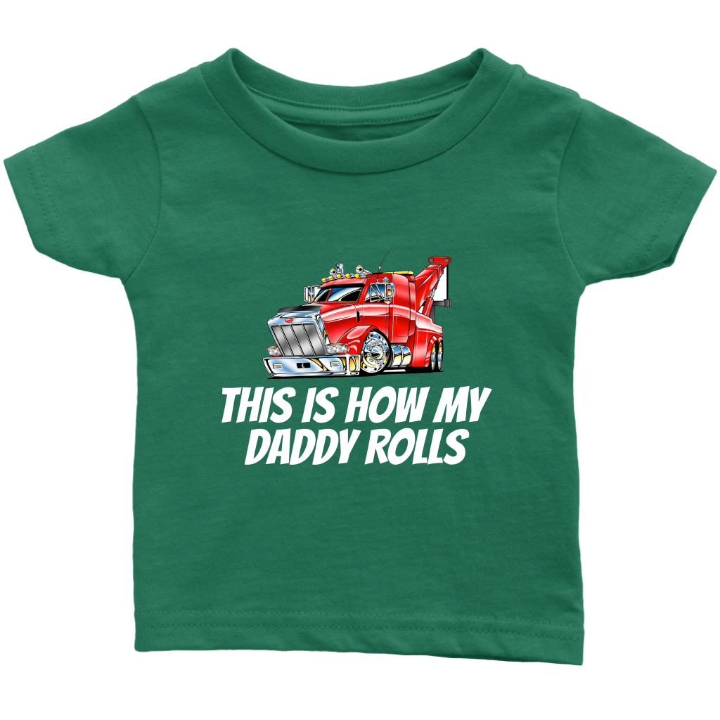 This Is How My Daddy Rolls Baby Shirt