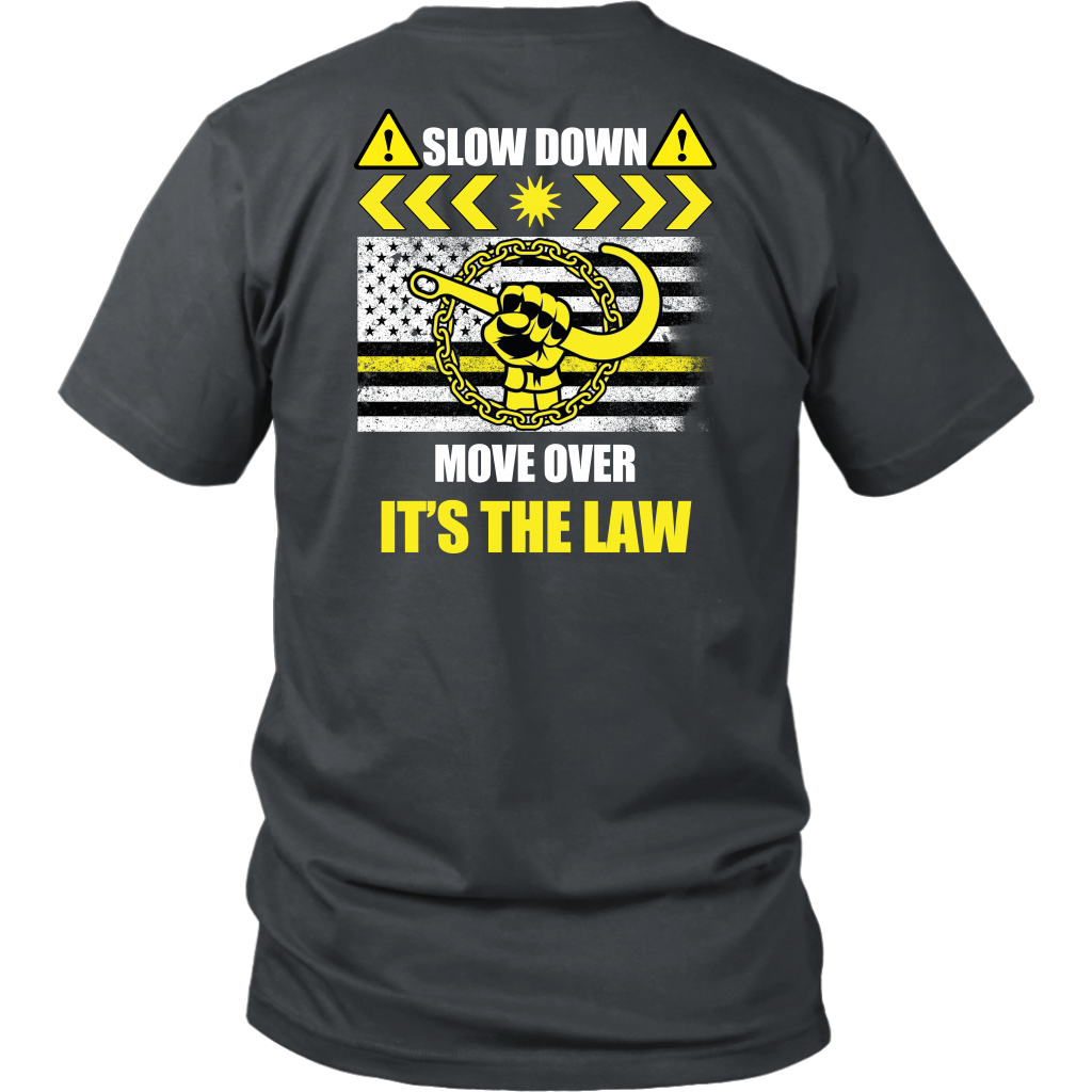 Slow Down Move Over Shirt