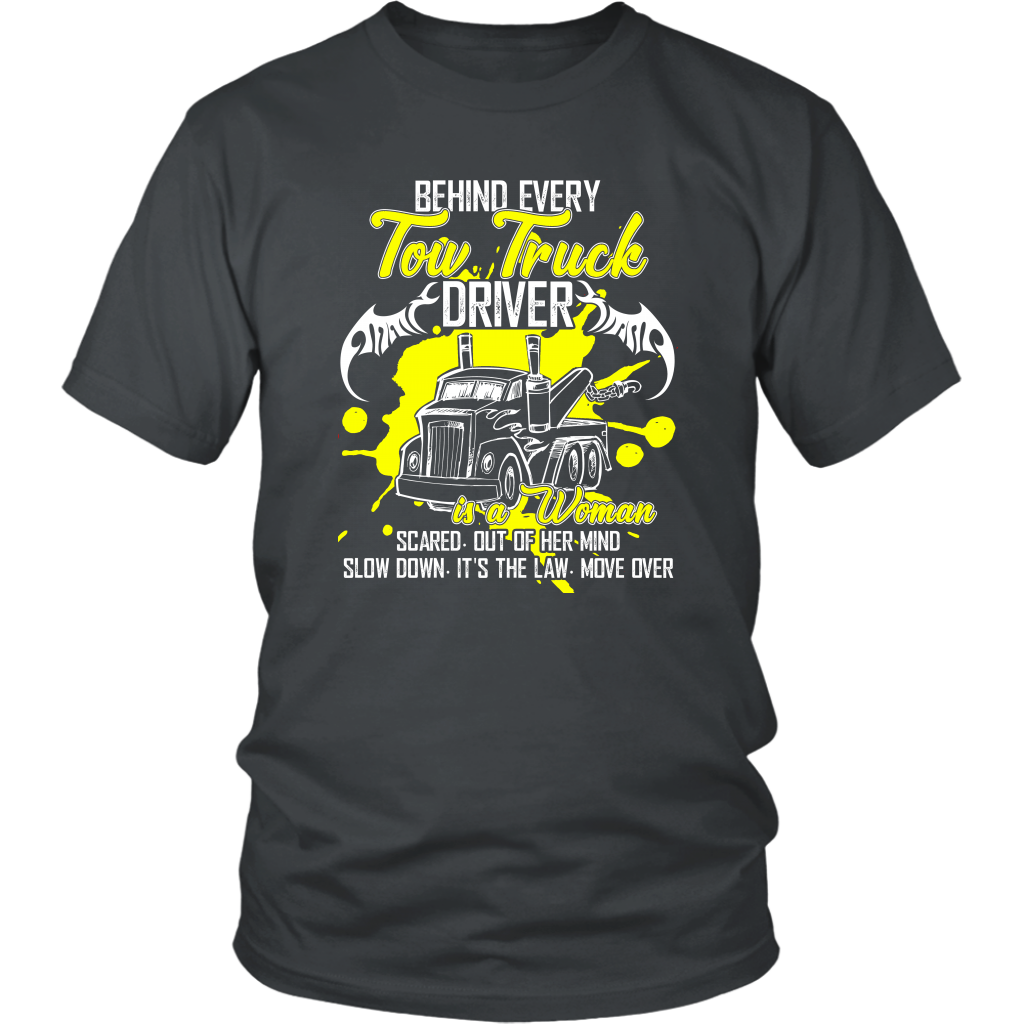 Behind Every Tow Truck Driver Shirt