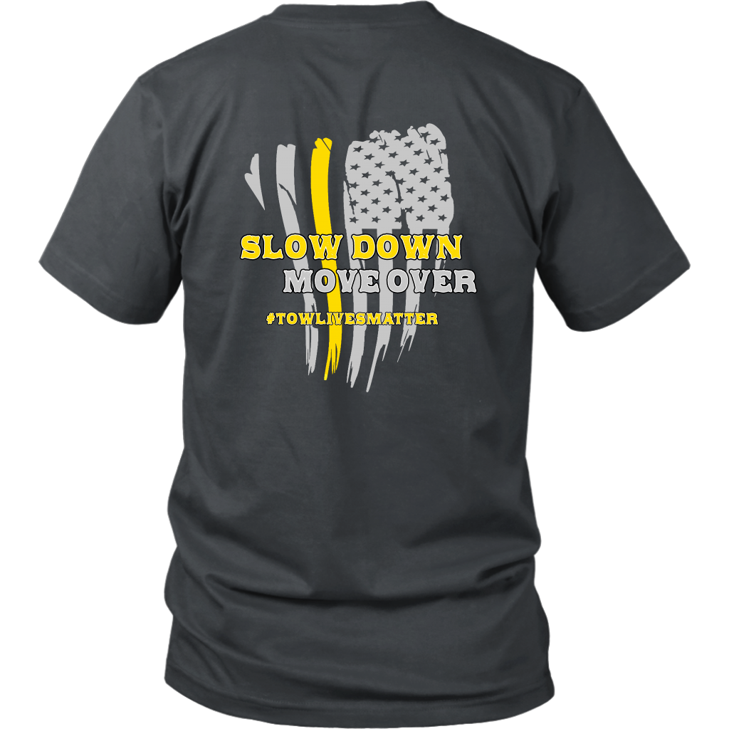 Slow Down Move Over Shirt