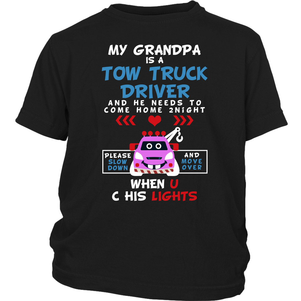 My Grandpa Is A Tow Truck Operator