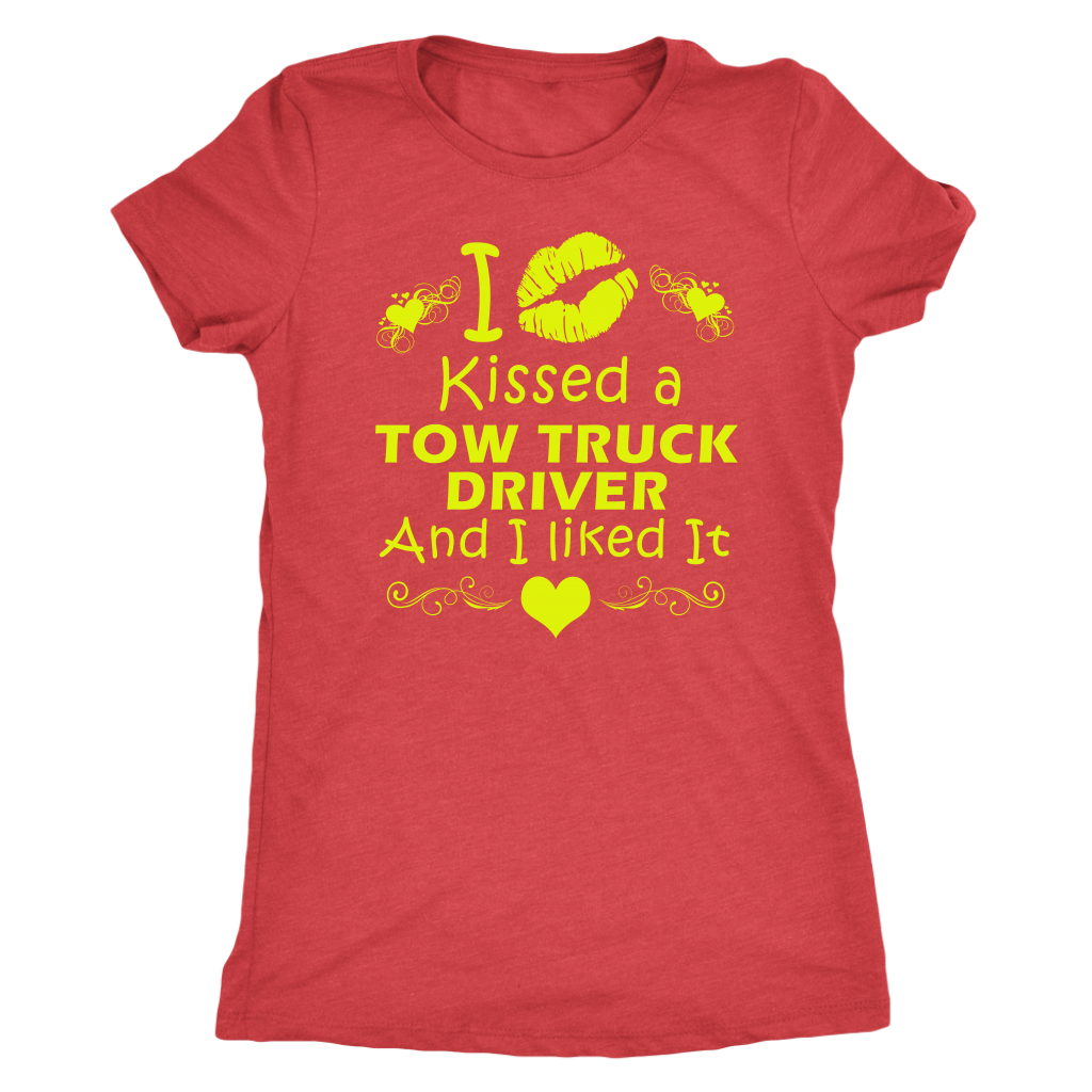 I Kissed A Tow Truck Driver And I liked It Shirt