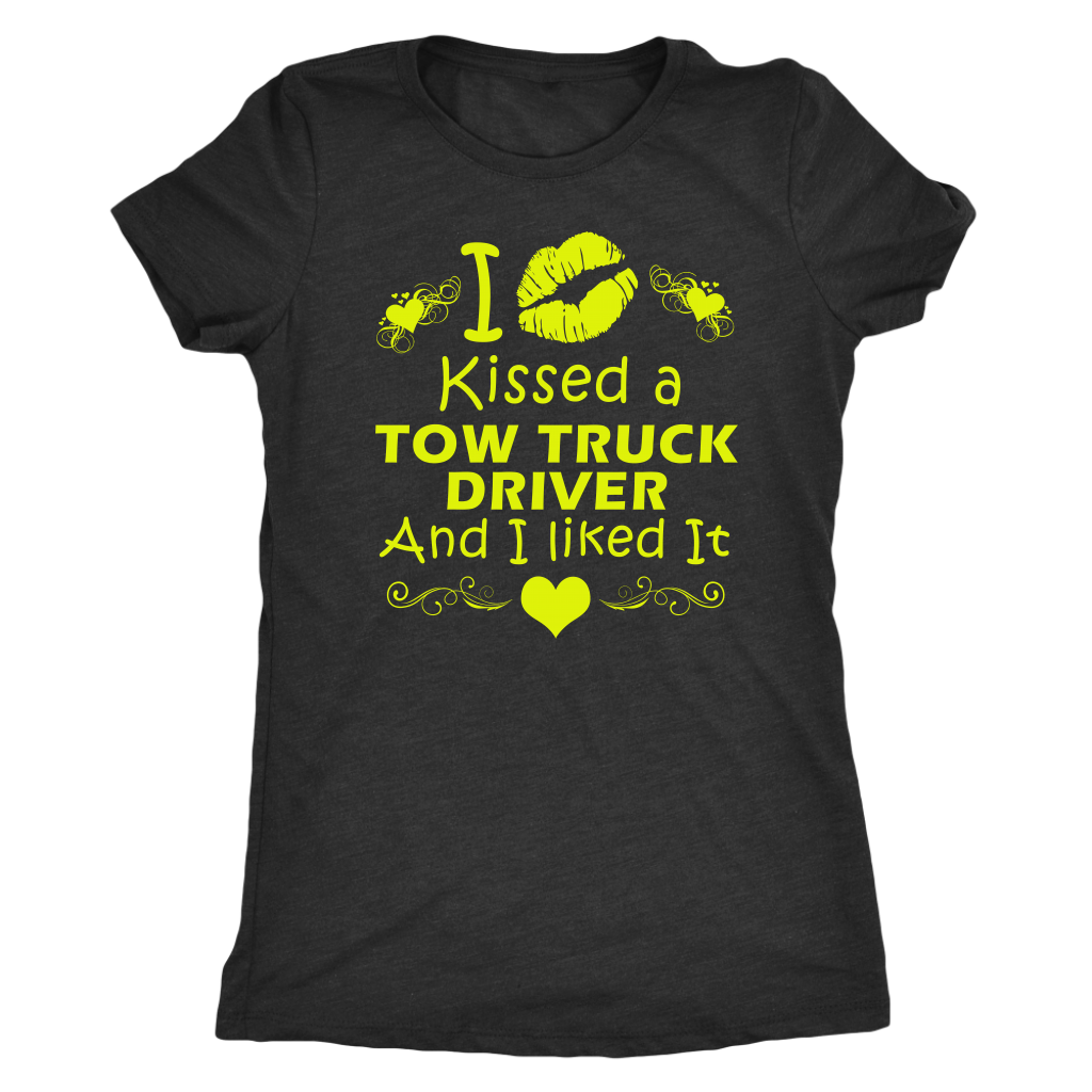I Kissed A Tow Truck Driver And I liked It Shirt