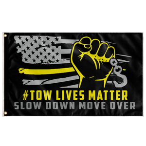 #Towlivesmatter Flag - Premium Quality