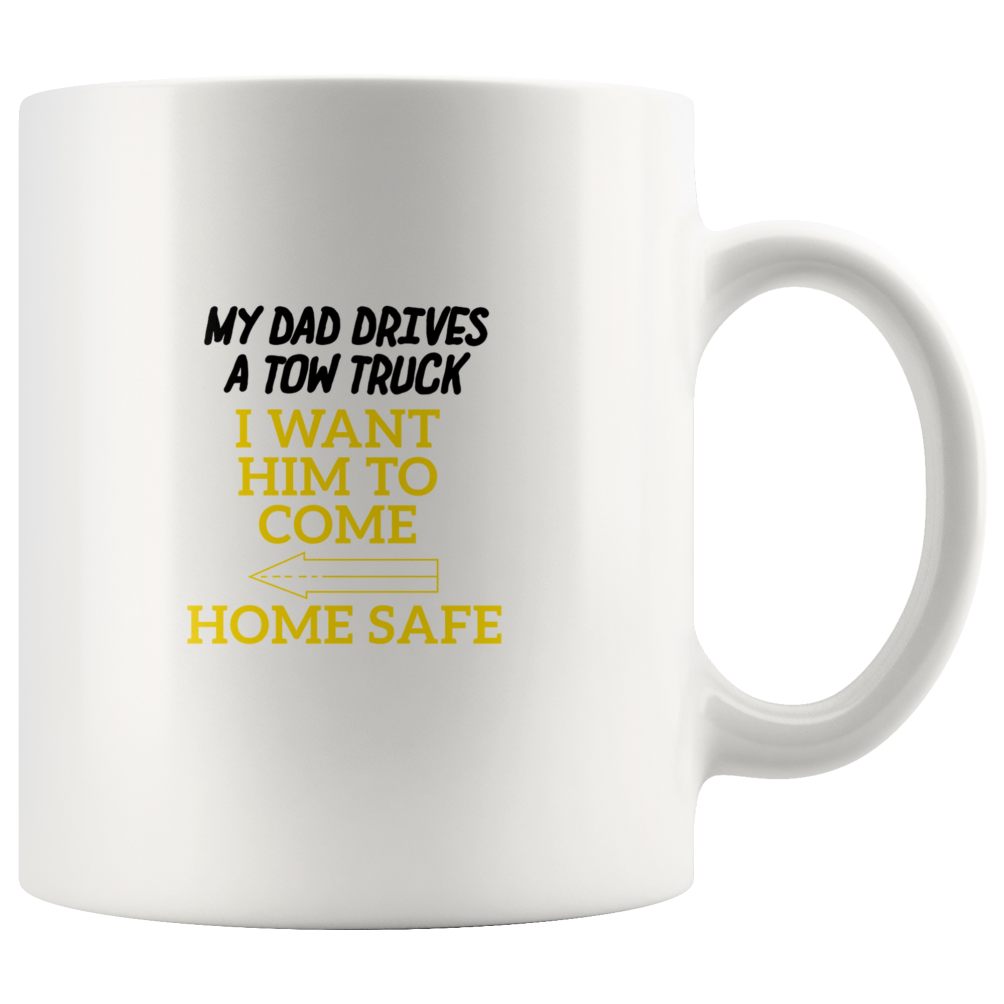 My Daddy Drives A Tow Truck Mug