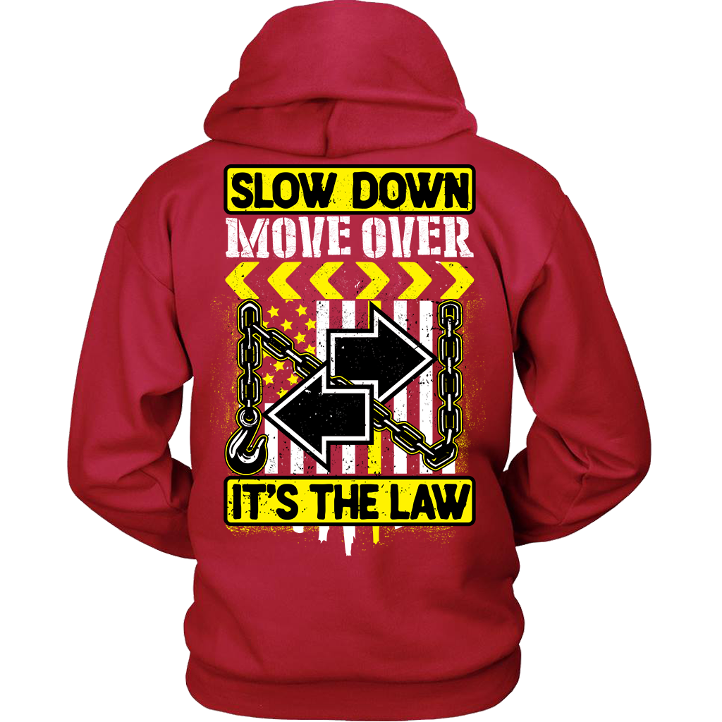 Slow Down Move Over Shirt