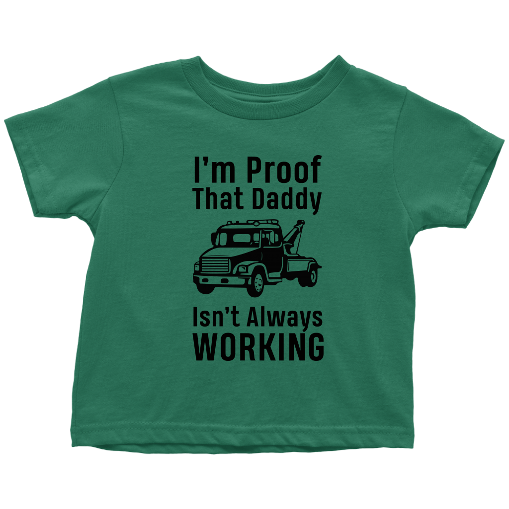 I'm Proof That Daddy Isn't Always Working Onesie