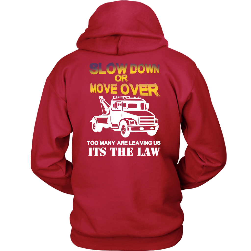 Slow Down Move Over Shirt