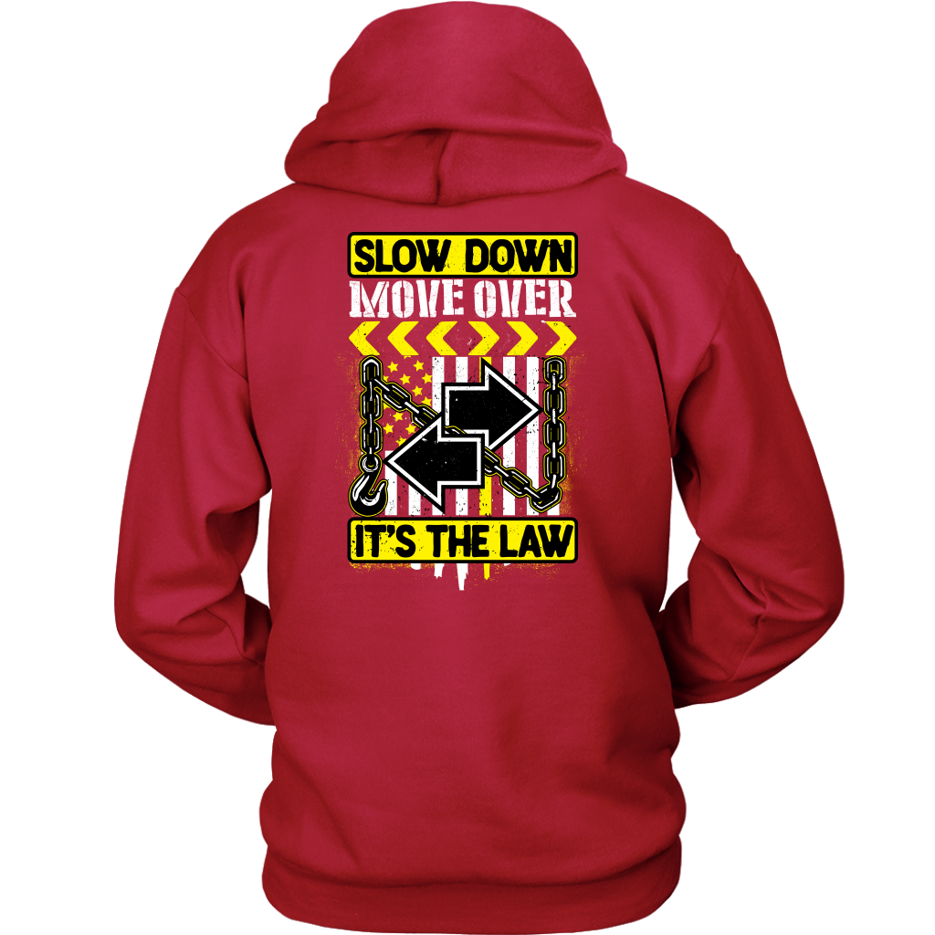 Slow Down Move Over Shirt