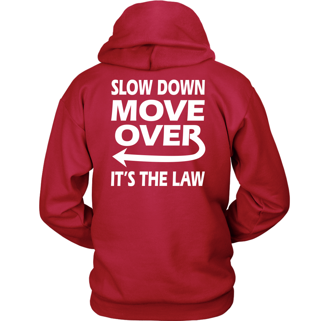 Slow Down Move Over Shirt