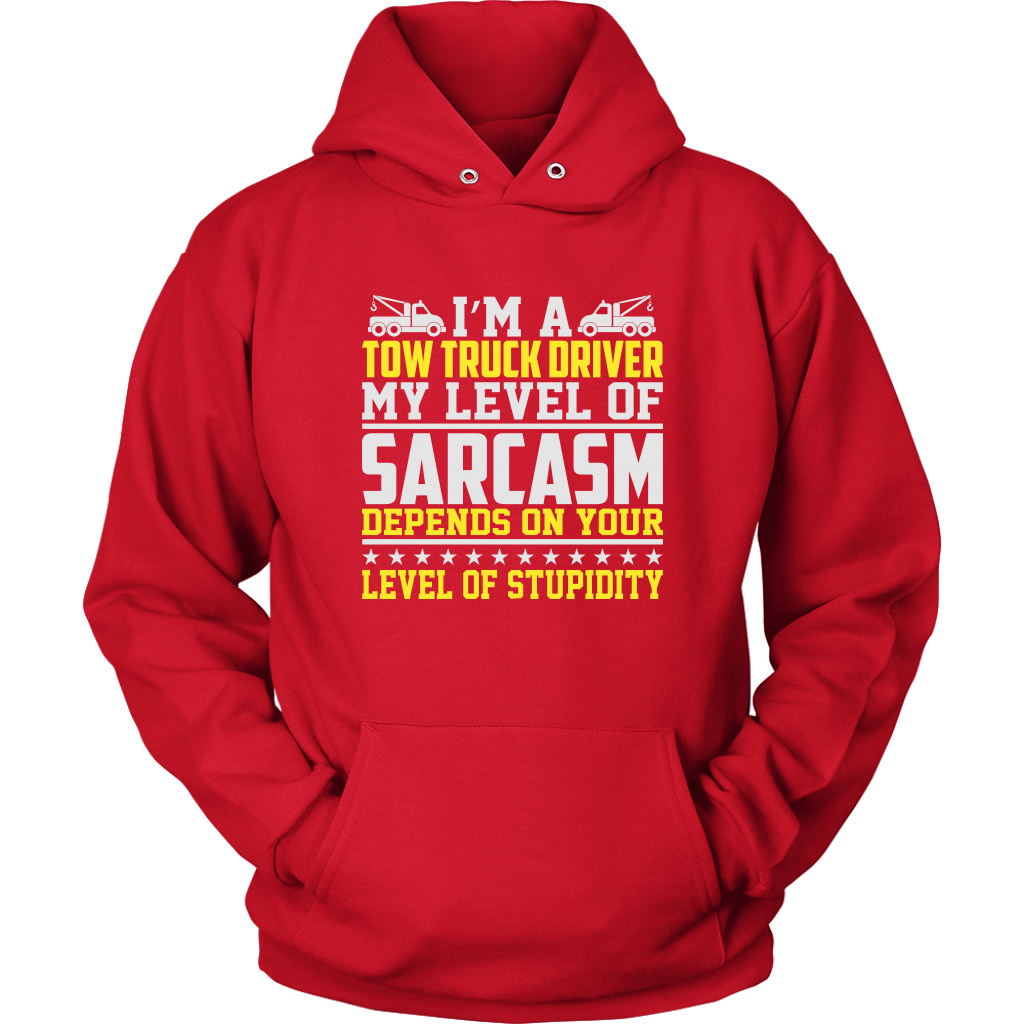 Tow Truck Driver My Level Of Sarcasm Shirt