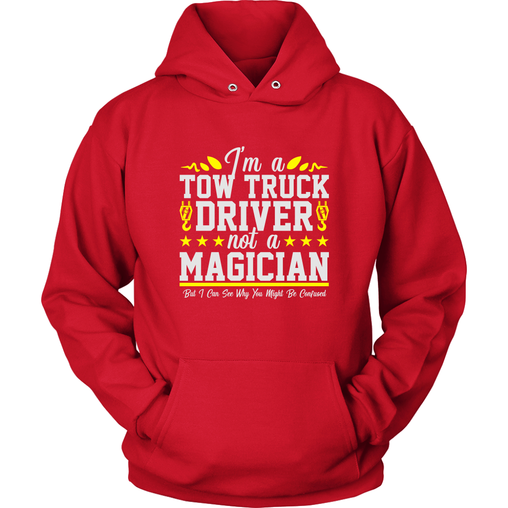 Not a Magician Funny Tow Truck Driver Operator