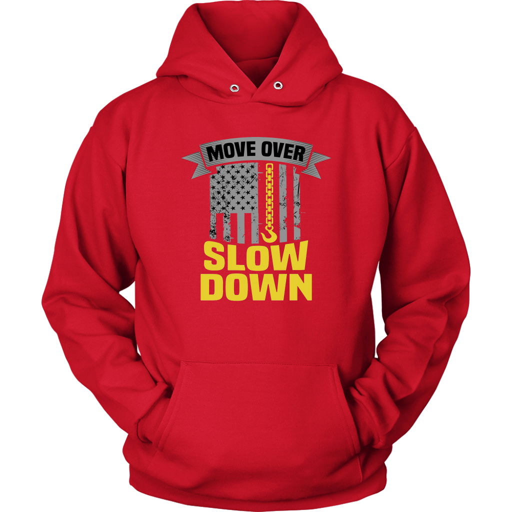 Slow Down Move Over Hoodie