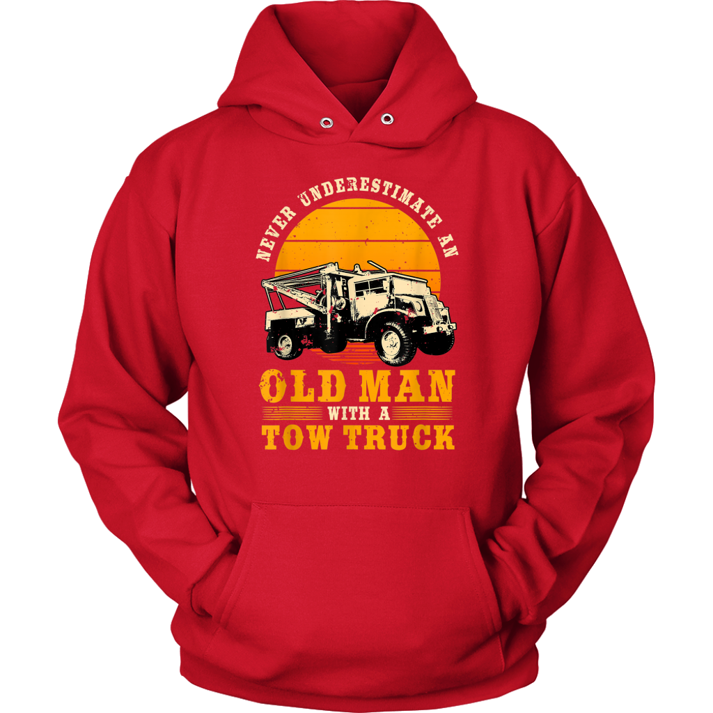 Never Understimate An Old Man With A Tow Truck Unisex Hoodie