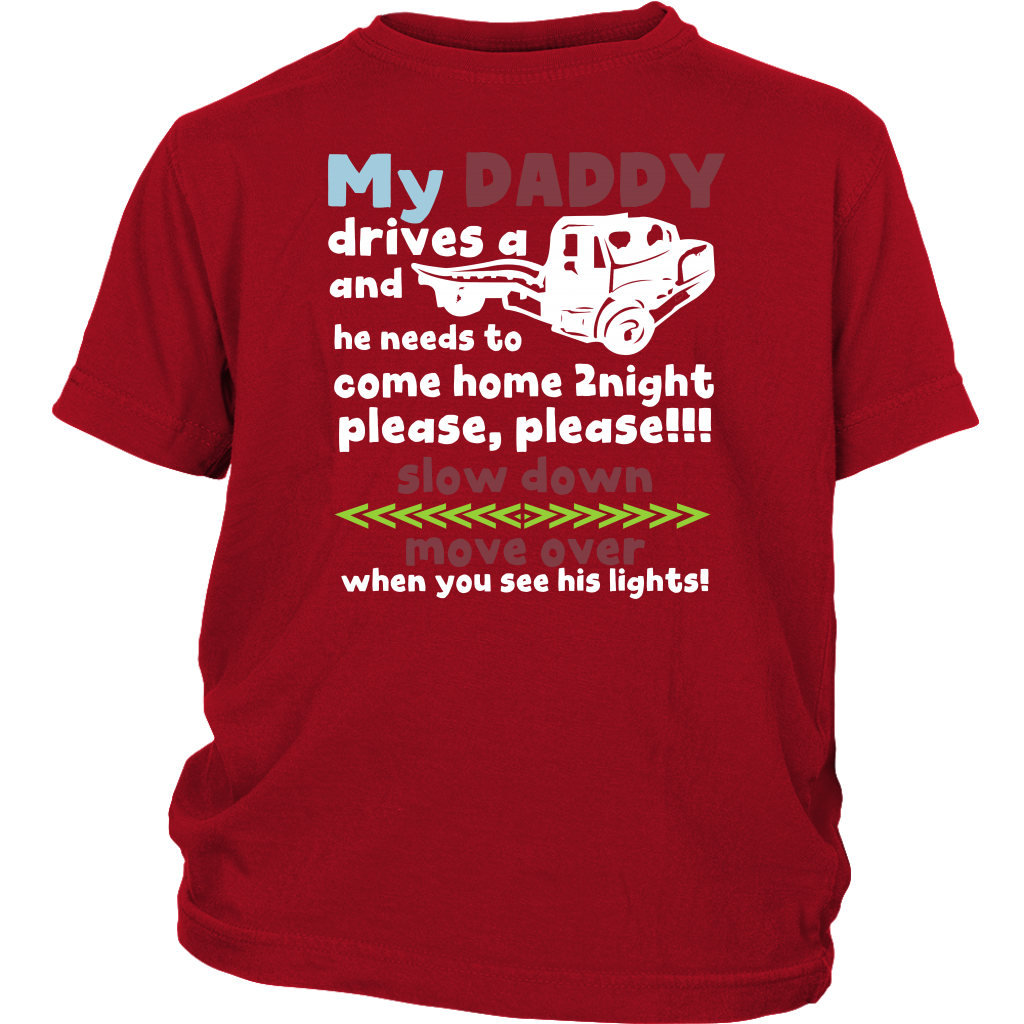 My Daddy Drives A Tow Truck Shirt