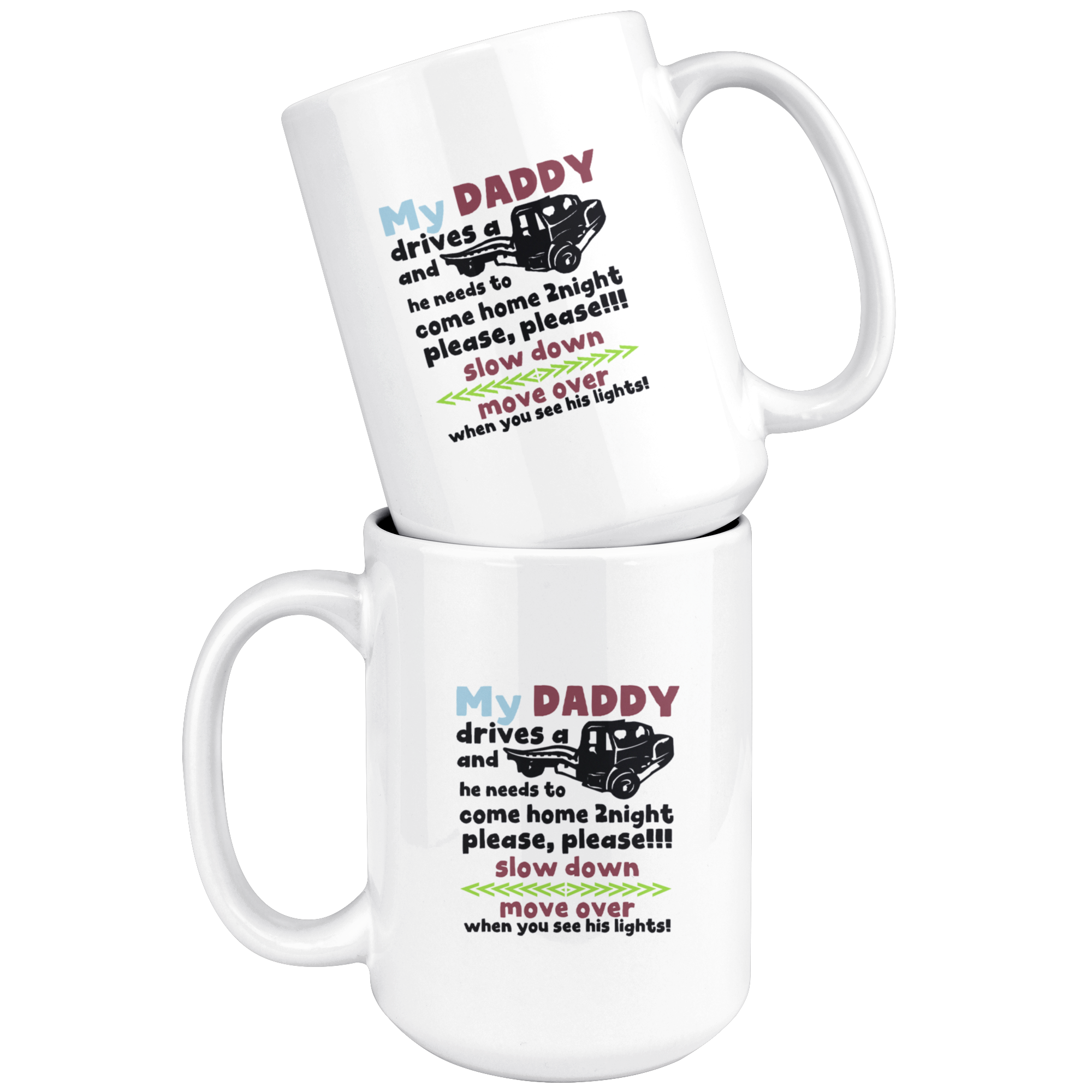 My Daddy Drives A Tow Truck Mug