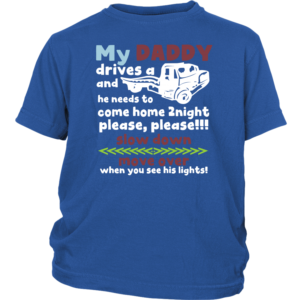 My Daddy Drives A Tow Truck Shirt