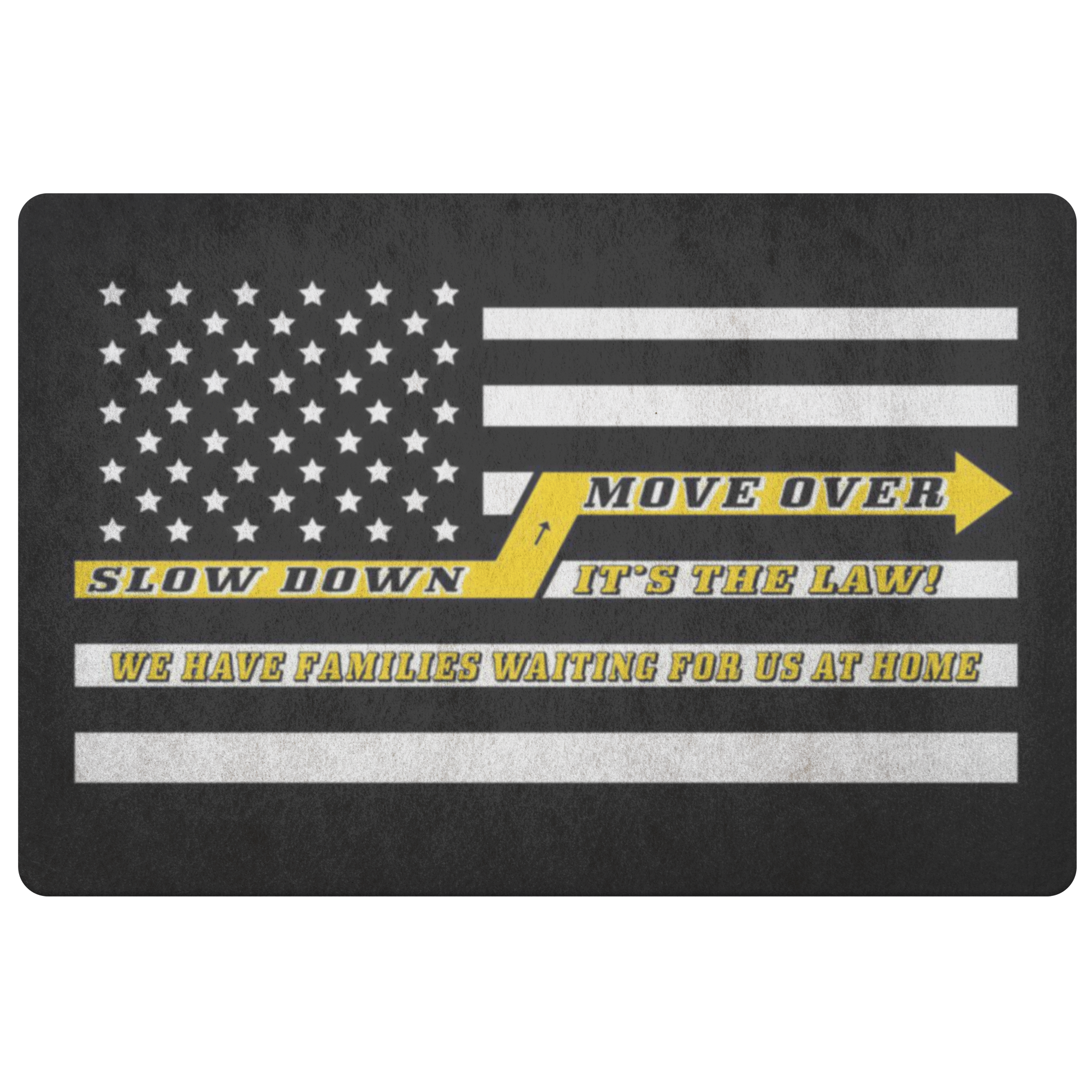 Slow Down Move Over Doormat