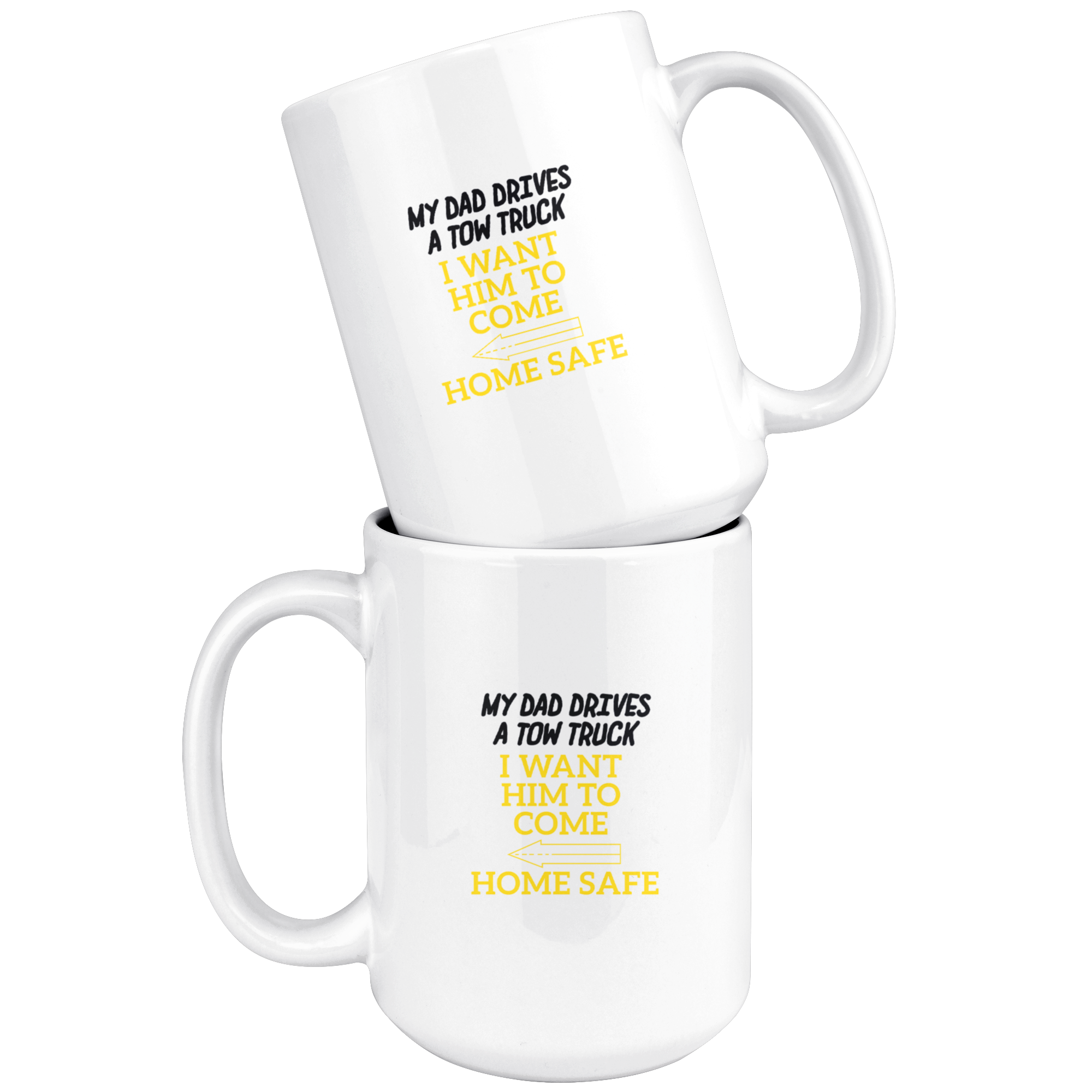 My Daddy Drives A Tow Truck Mug