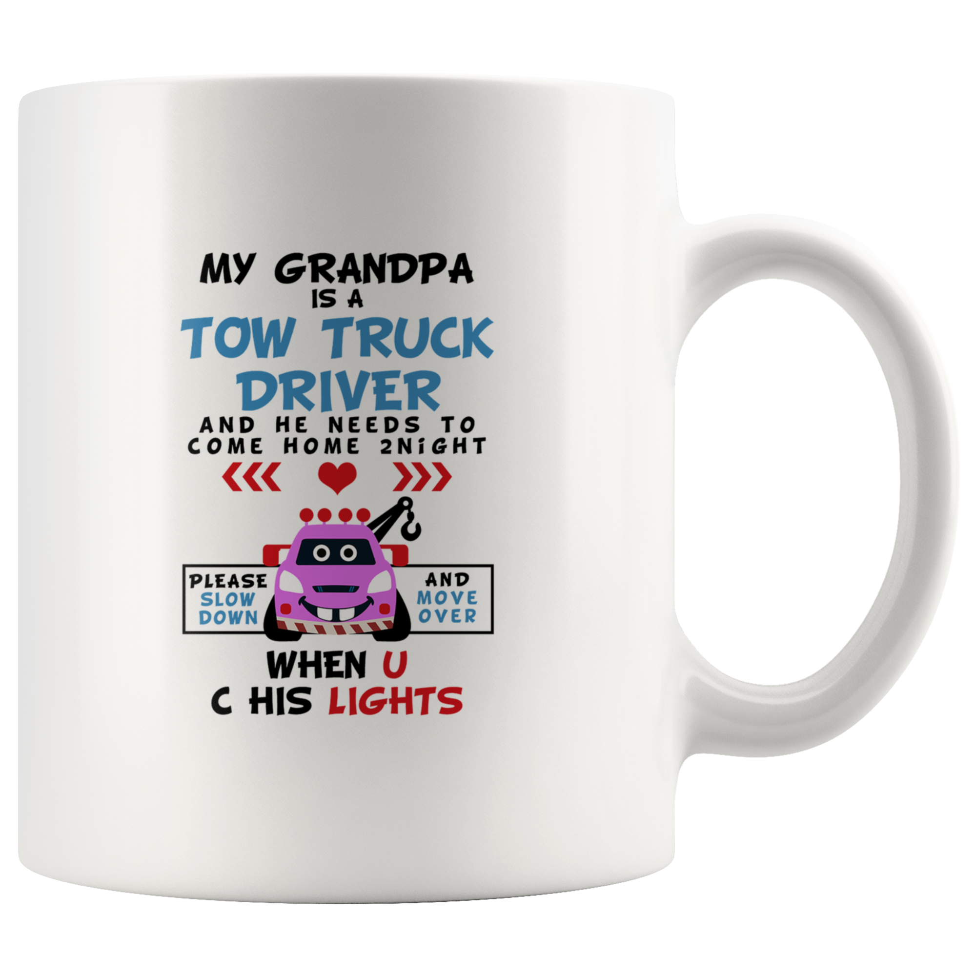 My Grandpa Is A Tow Truck Driver Mug