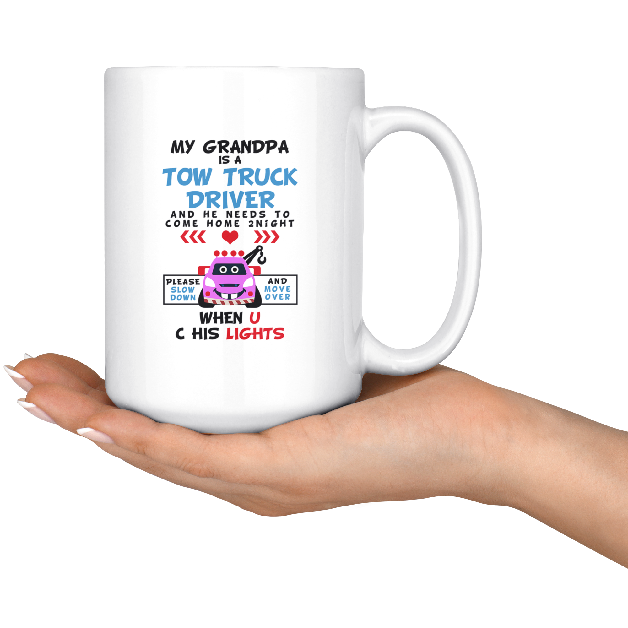 My Grandpa Is A Tow Truck Driver Mug