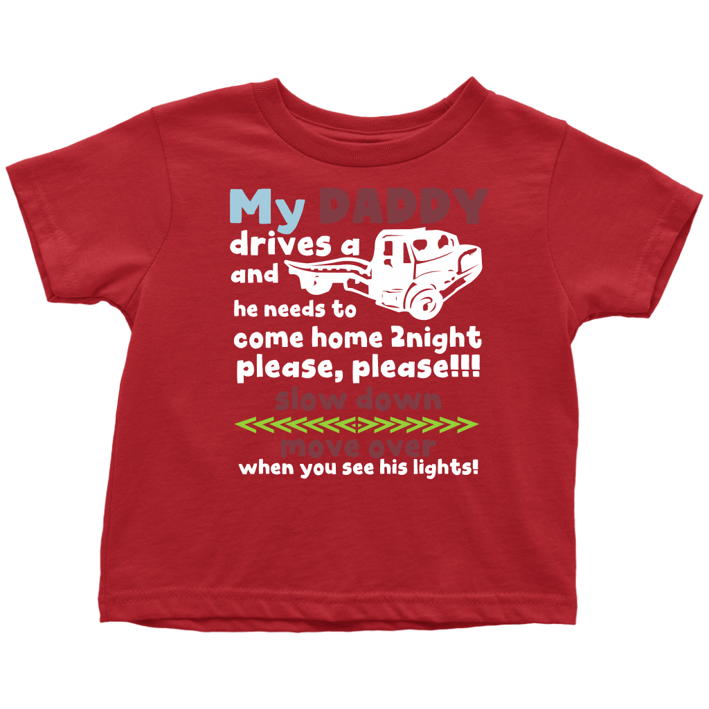 My Daddy Is A Tow Truck Driver Shirt