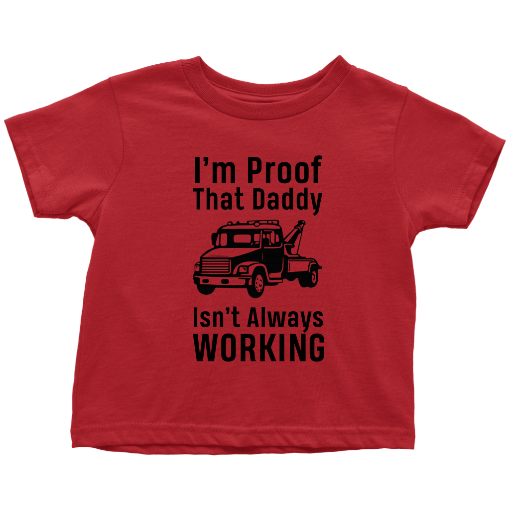I'm Proof That Daddy Isn't Always Working Onesie