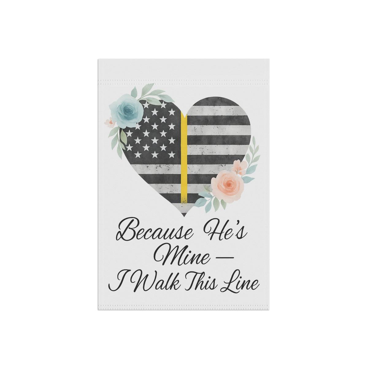 Because He's Mine I Walk This Line Garden Flag - Double-side print - view 5