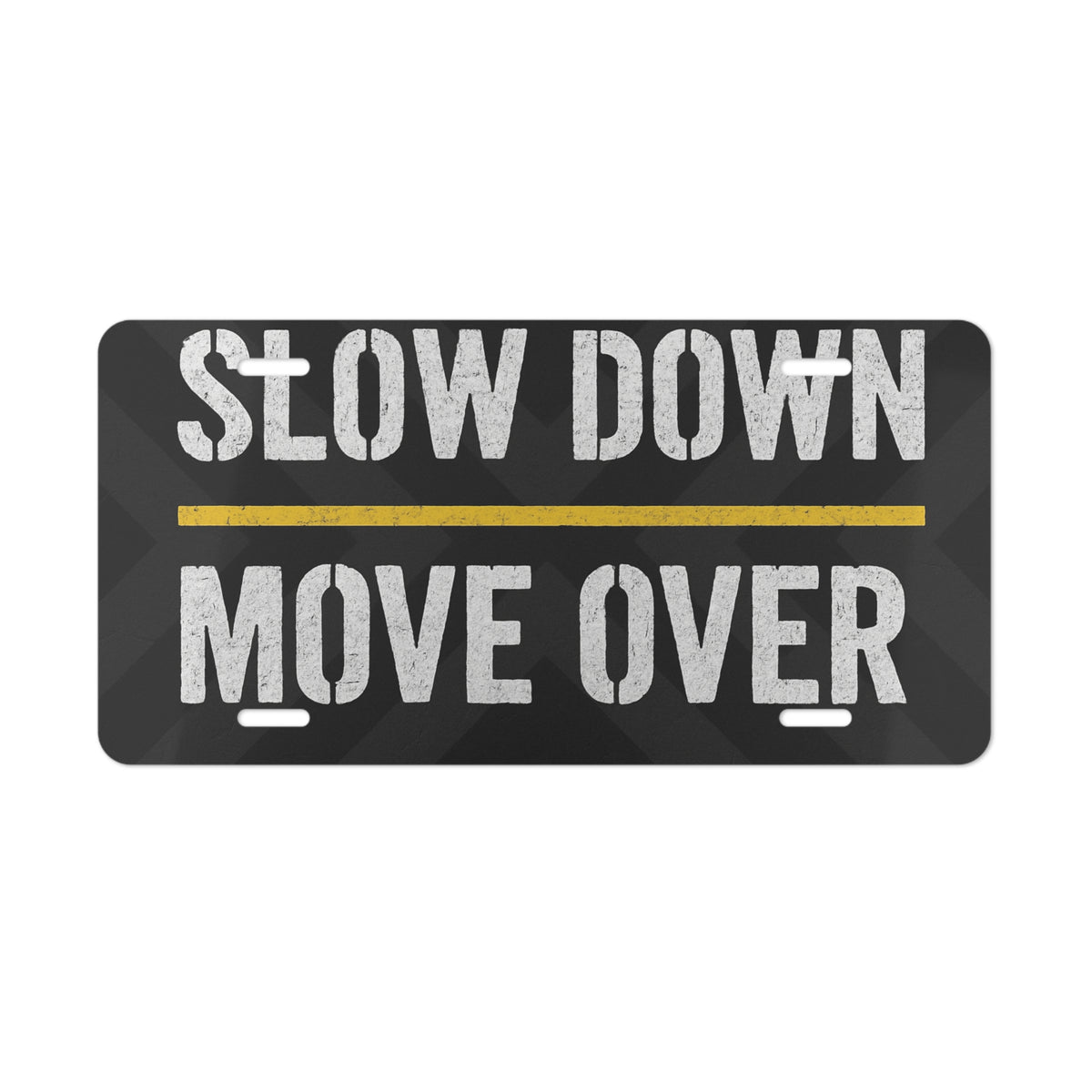 Slow Down Move Over Vanity Plate