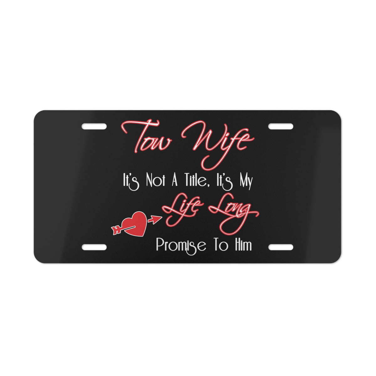 Proud Tow Wife Vanity Plate