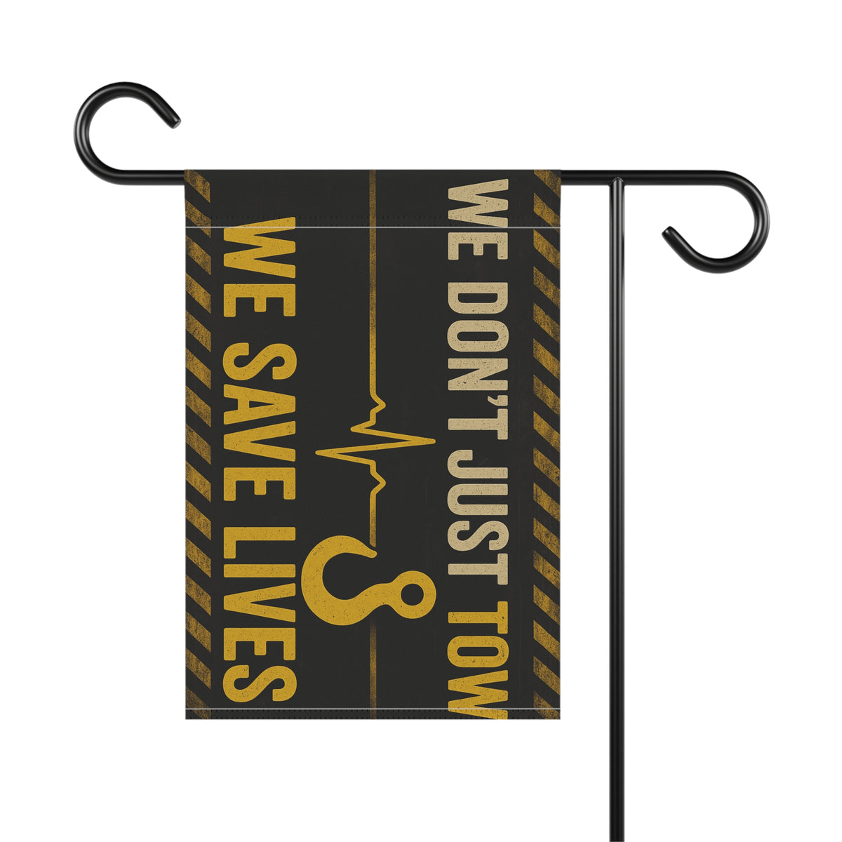 We Don't Just Tow We Save Lives Garden Flag - Double-side print - view 4