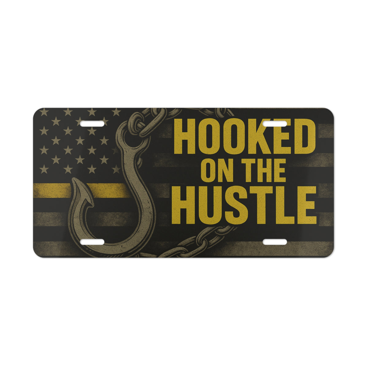 Hooked On The Hustle Vanity Plate