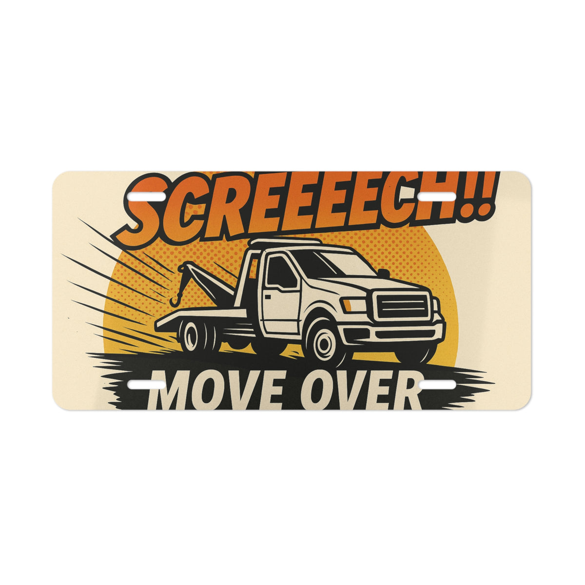 Screeeech!! Move Over Vanity Plate
