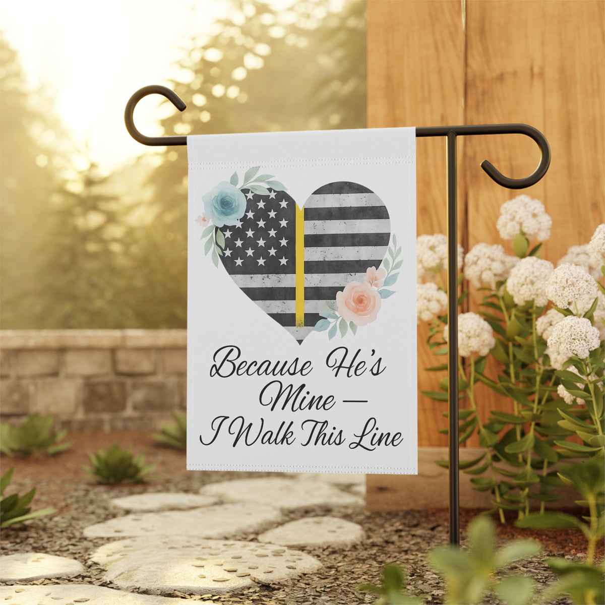 Because He's Mine I Walk This Line Garden Flag - Double-side print
