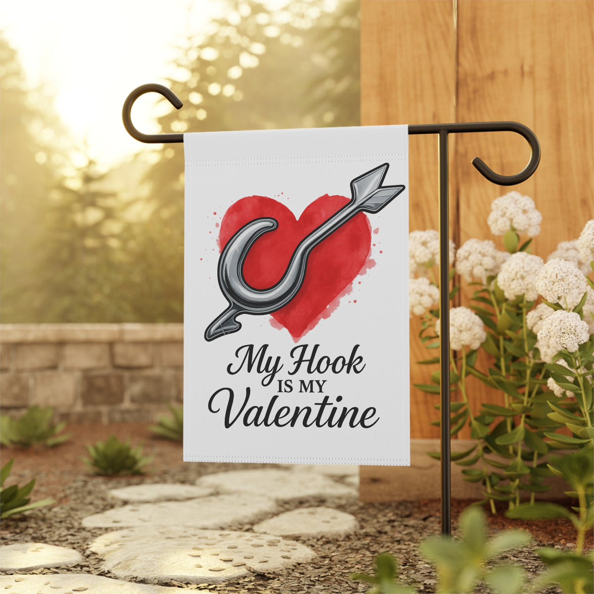 My Hook Is My Valentine Garden Flag - Double-side print